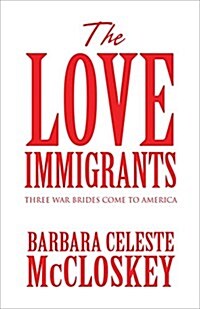 The Love Immigrants (Paperback)