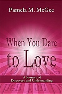 When You Dare to Love (Paperback)