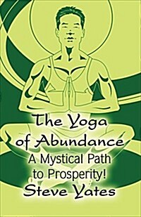 The Yoga of Abundance (Hardcover)