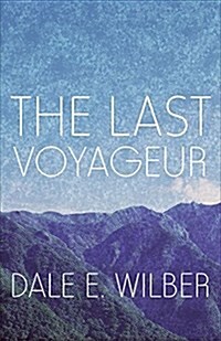 The Last Voyageur (Paperback)