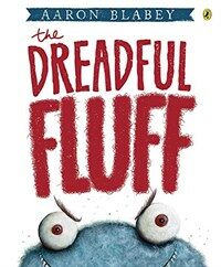 The Dreadful Fluff (Paperback)