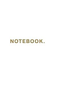 Notebook: Plain, Simple, Boring 6x9 Notebook: 175 Page Alternating Lined and Blank Notebook (Paperback)