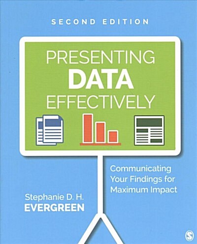 Bundle: Evergreen: Presenting Data Effectively 2e + Sue: Data Visualization & Presentation with Microsoft Office (Paperback, 2)