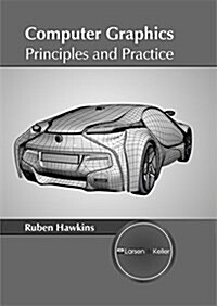 Computer Graphics: Principles and Practice (Hardcover)