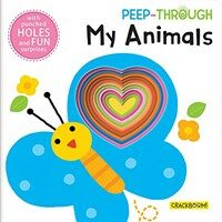 Peep Through ... My Animals (Board Books)