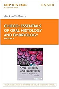 Essentials of Oral Histology and Embryology Elsevier eBook on Vitalsource (Retail Access Card): A Clinical Approach (Hardcover, 5)