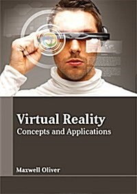 Virtual Reality: Concepts and Applications (Hardcover)