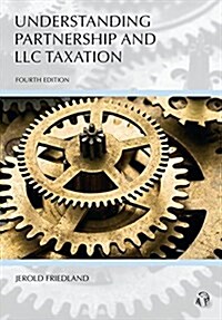 Understanding Partnership and Llc Taxation (Paperback, 4th)
