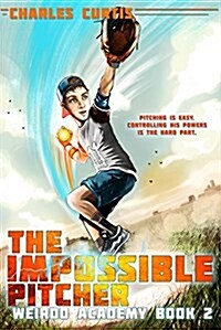 The Impossible Pitcher: Book 2 (Paperback)