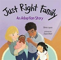 Just Right Family: An Adoption Story (Hardcover)