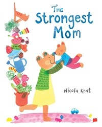 (The) strongest mom