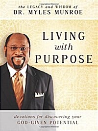 Living with Purpose: Devotions for Discovering Your God-Given Potential (Paperback)