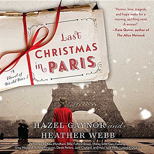 Last Christmas in Paris Lib/E: A Novel of World War I (Audio CD)