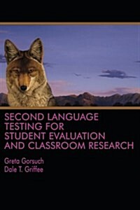 Second Language Testing for Student Evaluation and Classroom Research (Paperback)