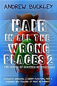 Hair in All the Wrong Places 2 (Paperback)