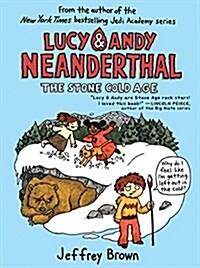 Lucy & Andy Neanderthal: The Stone Cold Age (Paperback)