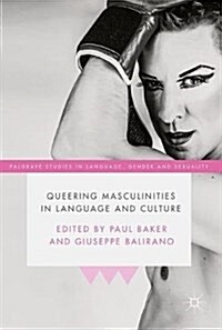 Queering Masculinities in Language and Culture (Hardcover)