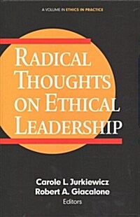 Radical Thoughts on Ethical Leadership (Hardcover)