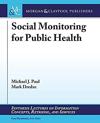 Social Monitoring for Public Health (Paperback)