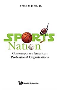 Sports Nation: Contemporary American Profession Organization (Hardcover)