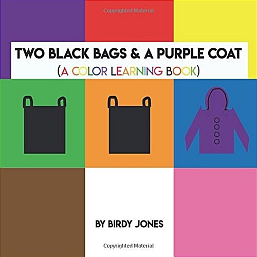 Two Black Bags & a Purple Coat (Paperback)