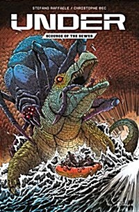 Under: Scourge of the Sewer (Paperback)