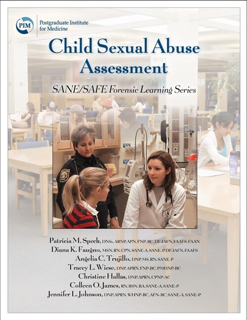 Child Sexual Abuse Assessment: Sane/Safe Forensic Learning Series (Paperback)