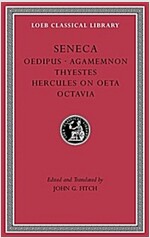 Tragedies, Volume II: Oedipus. Agamemnon. Thyestes. Hercules on Oeta. Octavia (Hardcover)