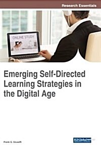 Emerging Self-directed Learning Strategies in the Digital Age (Hardcover)