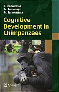 Cognitive Development in Chimpanzees (Paperback, 2006)
