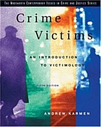 Crime Victims: An Introduction to Victimology (Wadsworth Contemporary Issues in Crime and Justice) (Paperback, 5)