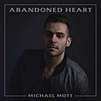 [수입] Michael Mott - Abandoned Heart (CD)