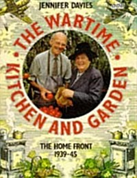 The Wartime Kitchen and Garden (Hardcover)