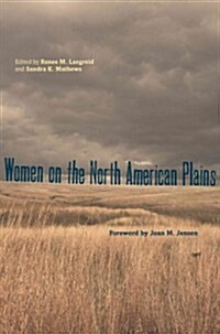 Women on the North American Plains (Hardcover, New)