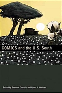 Comics and the U.S. South (Hardcover)