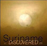 Suriname Discovered (Hardcover)