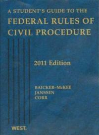 A student's guide to the federal rules of civil procedure 2011 ed