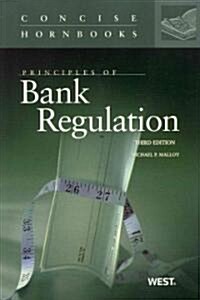 Principles of Bank Regulation (Paperback, 3rd)