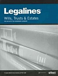 Legalines Wills, Trusts & Estates (Paperback)