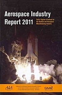Aerospace Industry Report 2011 (Paperback)
