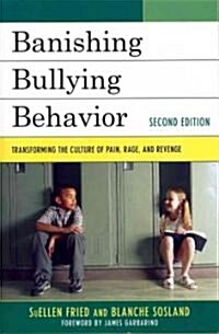 Banishing Bullying Behavior: Transforming the Culture of Peer Abuse (Paperback, 2)