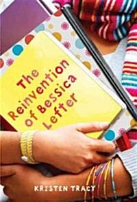 The Reinvention of Bessica Lefter (Paperback, Reprint)