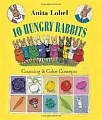 10 Hungry Rabbits: Counting & Color Concepts (Hardcover)