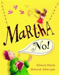 Martha, No! (Hardcover)