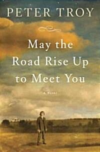 May the Road Rise Up to Meet You (Hardcover)