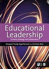 Educational Leadership : Context, Strategy and Collaboration (Paperback)