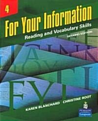 For Your Information 4: Reading and Vocabulary Skills (Student Book and Classroom Audio CDs) (Hardcover, 2, Revised)