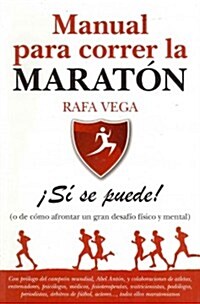 Manual para correr la maraton / Manual to Run the Marathon (Paperback)