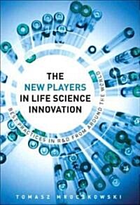 New Players in Life Science Innovation (Hardcover)