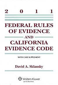 Federal Rules of Evidence and California Evidence Code 2011 (Paperback)